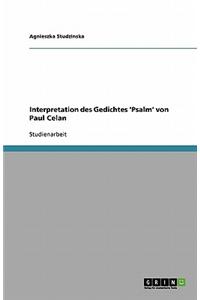 Interpretation Des Gedichtes 'Psalm' Von Paul Celan