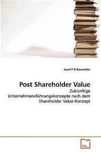 Post Shareholder Value