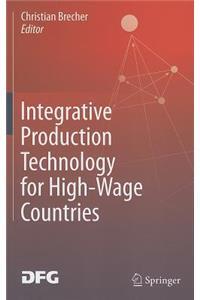 Integrative Production Technology for High-Wage Countries