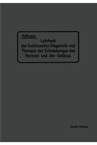 Lehrbuch der funktionellen Diagnostik und Therapie der Erkrankungen des Herzens und der Gefässe