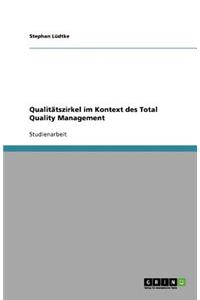 Qualitätszirkel Im Kontext Des Total Quality Management