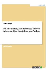 Finanzierung von Leveraged Buyouts in Europa - Eine Darstellung und Analyse