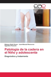 Patología de la cadera en el Niño y adolescente