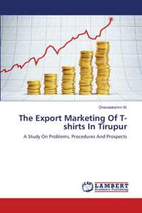 Export Marketing Of T-shirts In Tirupur