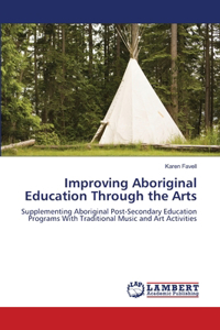 Improving Aboriginal Education Through the Arts