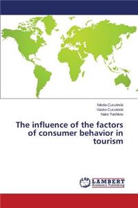 influence of the factors of consumer behavior in tourism