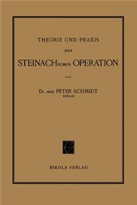 Theorie Und Praxis Der Steinachschen Operation