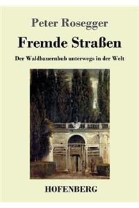 Fremde Straßen