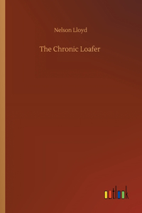 Chronic Loafer