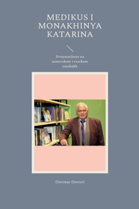 Medikus i monakhinya Katarina