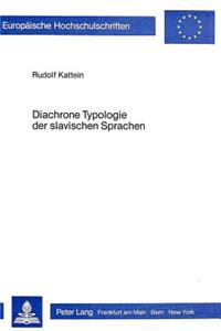 Diachrone Typologie der slavischen Sprachen