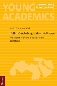 (Selbst)Darstellung Arabischer Frauen