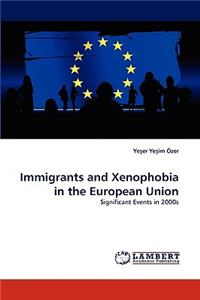 Immigrants and Xenophobia in the European Union