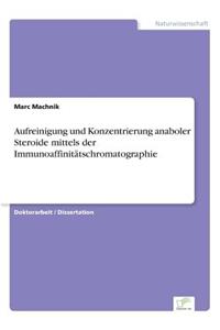 Aufreinigung und Konzentrierung anaboler Steroide mittels der Immunoaffinitätschromatographie