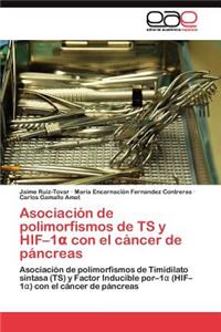 Asociación de polimorfismos de TS y HIF-1α con el cáncer de páncreas