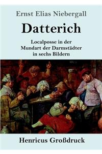 Datterich (Großdruck)