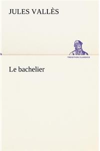 Le bachelier