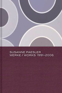 Susanne Paesler: Works 1991-2006