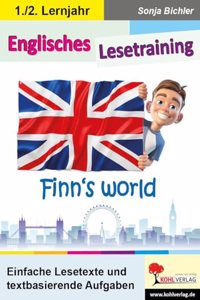 Englisches Lesetraining - Finn's world: Einfache Lesetexte und textbasierende Aufgaben