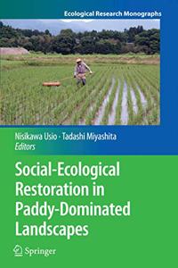 Social-Ecological Restoration in Paddy-Dominated Landscapes