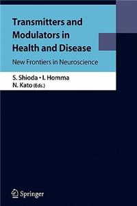 Transmitters and Modulators in Health and Disease