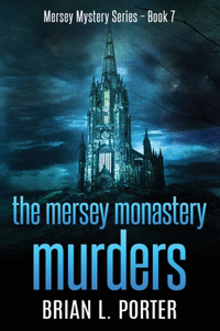 The Mersey Monastery Murders