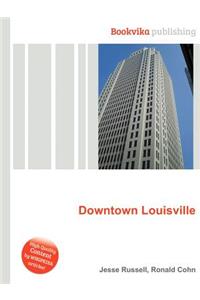 Downtown Louisville