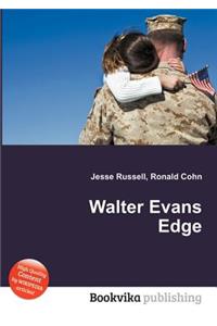 Walter Evans Edge