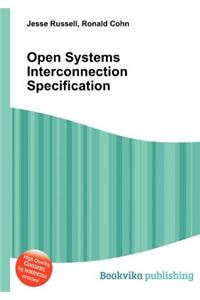 Open Systems Interconnection Specification