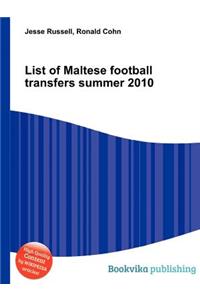 List of Maltese Football Transfers Summer 2010
