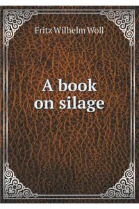 A Book on Silage