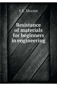 Resistance of materials for beginners in engineering