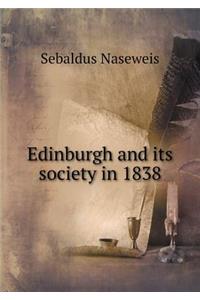 Edinburgh and Its Society in 1838