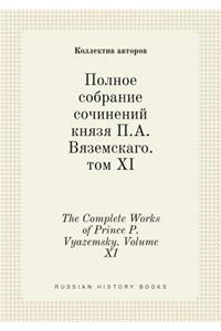 The Complete Works of Prince P. Vyazemsky. Volume XI