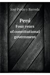 Perú Four years of constitutional government