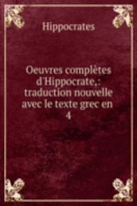 Oeuvres completes d'Hippocrate,: traduction nouvelle avec le texte grec en .