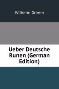 Ueber Deutsche Runen
