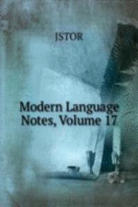 Modern Language Notes, Volume 17