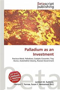 Palladium as an Investment