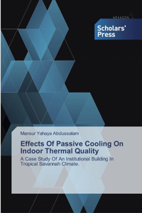Effects Of Passive Cooling On Indoor Thermal Quality