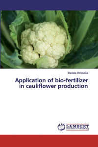 Application of bio-fertilizer in cauliflower production