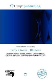 Troy Grove, Illinois