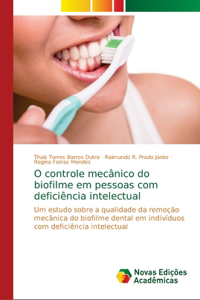 O controle mecânico do biofilme em pessoas com deficiência intelectual