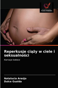 Reperkusje ciąży w ciele i seksualności