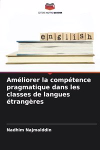 Améliorer la compétence pragmatique dans les classes de langues étrangères