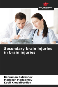 Secondary brain injuries in brain injuries