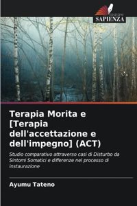 Terapia Morita e [Terapia dell'accettazione e dell'impegno] (ACT)
