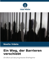 Ein Weg, der Barrieren verschiebt