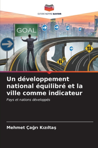 développement national équilibré et la ville comme indicateur