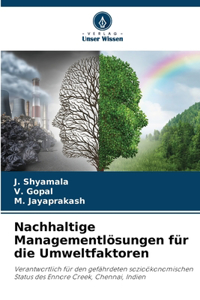 Nachhaltige Managementlösungen für die Umweltfaktoren